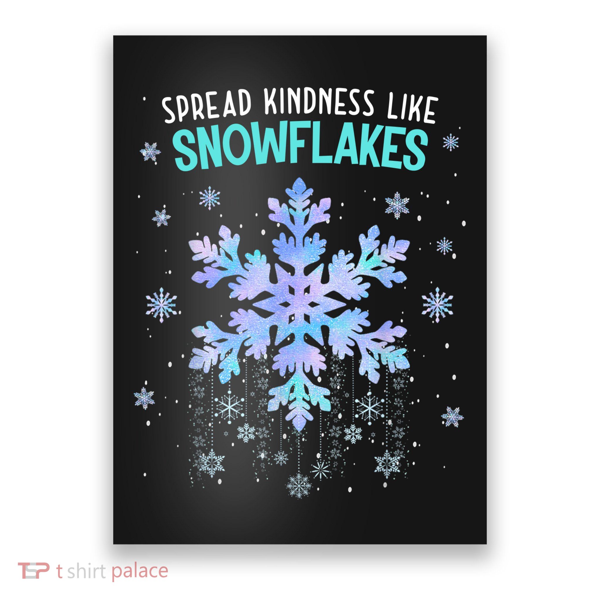 Spread Kindness Like Snowflakes Christmas Teacher Unity Day Poster