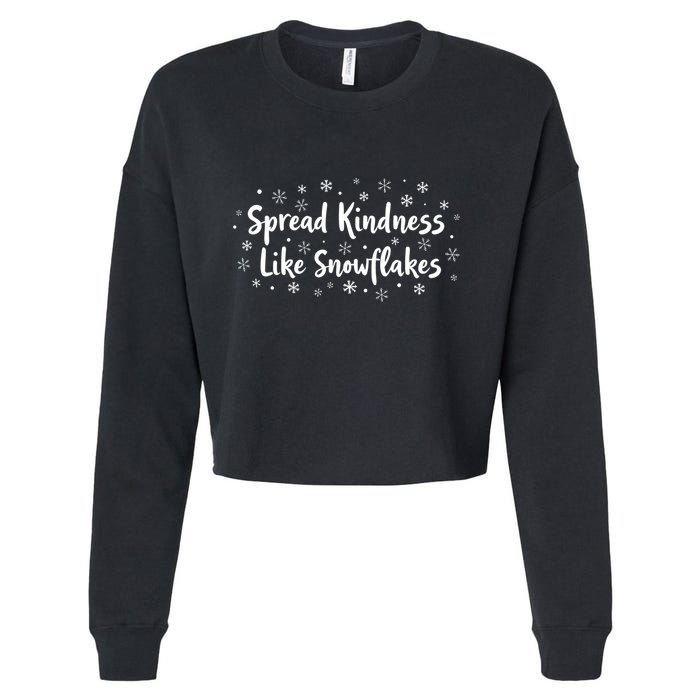 Spread Kindness Like Snowflakes Unspirational Positive Xmas Gift Cropped Pullover Crew