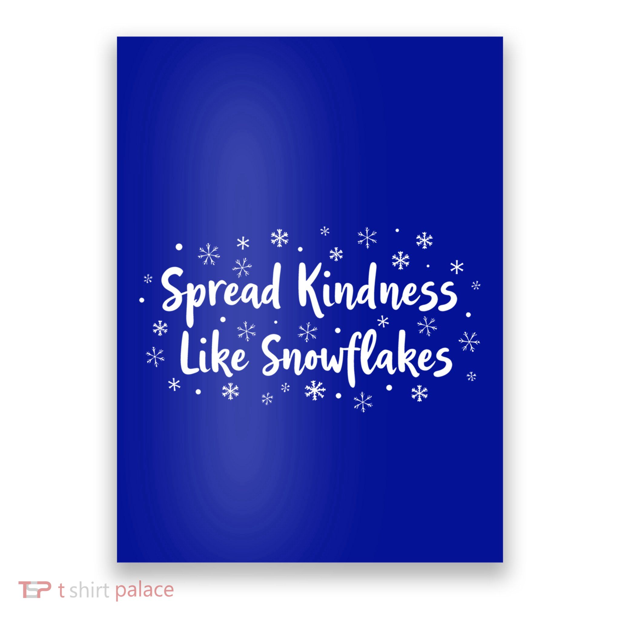 Spread Kindness Like Snowflakes Unspirational Positive Xmas Gift Poster