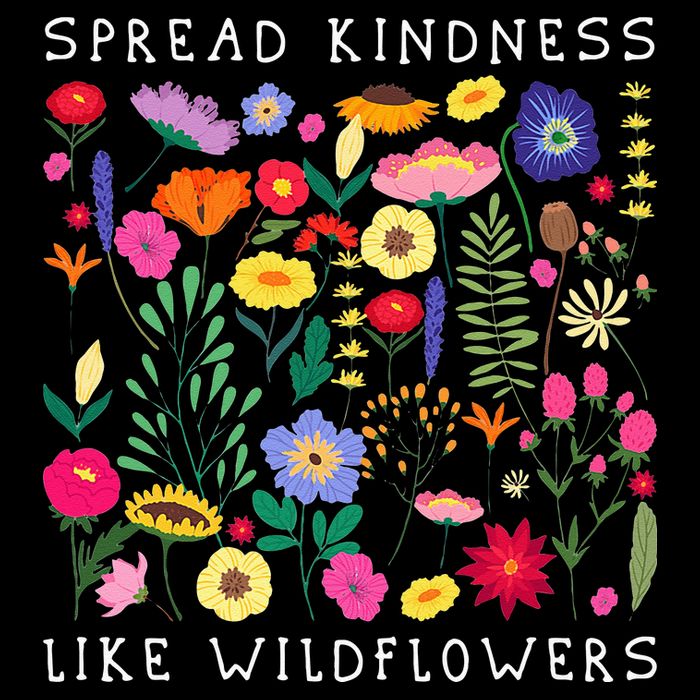 SPREAD KINDNESS LIKE WILDFLOWERS Love Happiness Girlfriend Flowers V-Neck T-Shirt