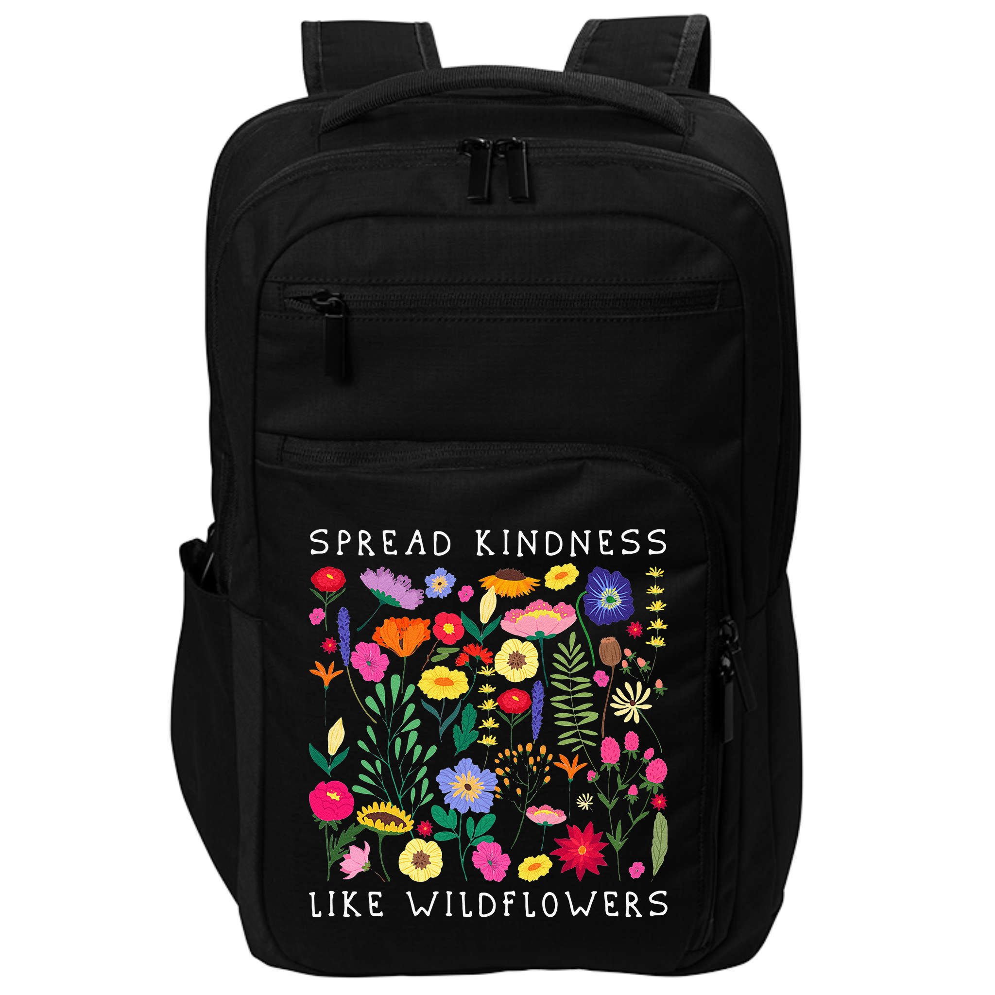 SPREAD KINDNESS LIKE WILDFLOWERS Love Happiness Girlfriend Flowers Impact Tech Backpack