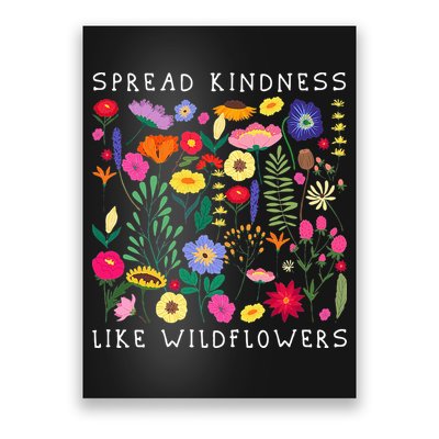 SPREAD KINDNESS LIKE WILDFLOWERS Love Happiness Girlfriend Flowers Poster