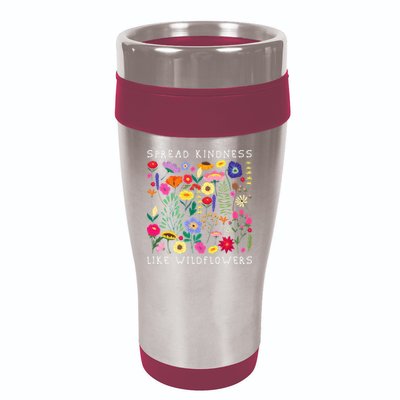 SPREAD KINDNESS LIKE WILDFLOWERS Love Happiness Girlfriend Flowers 16oz Travel Tumbler