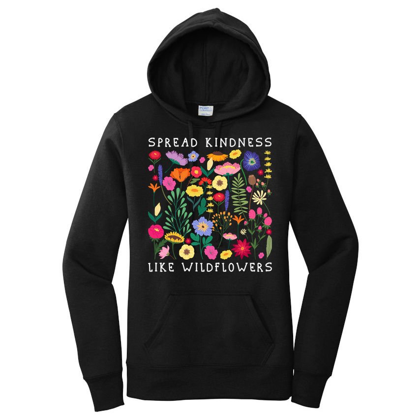 SPREAD KINDNESS LIKE WILDFLOWERS Love Happiness Flowers Women's Pullover Hoodie