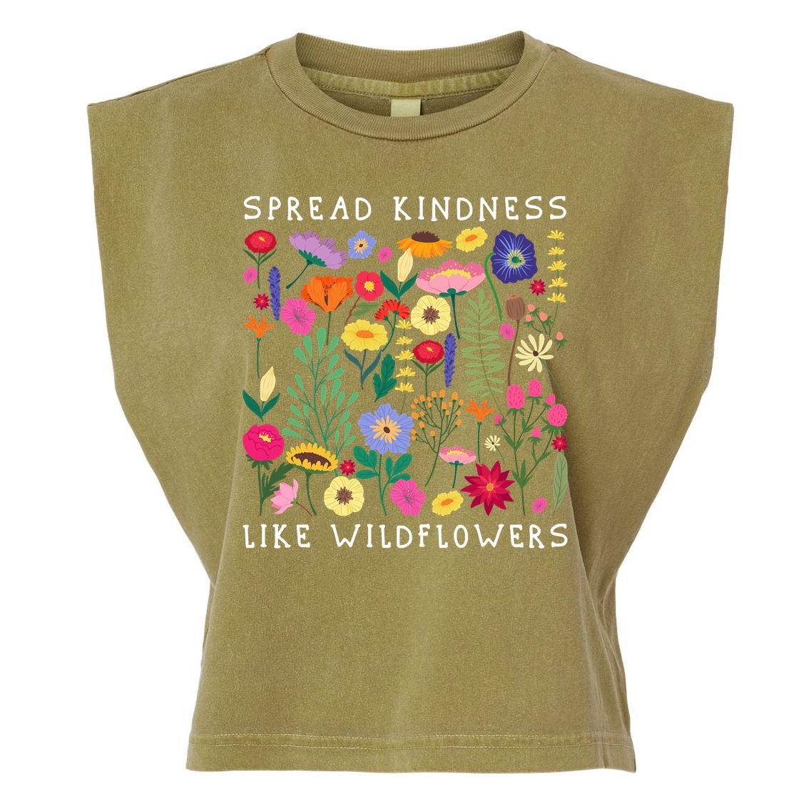 SPREAD KINDNESS LIKE WILDFLOWERS Love Happiness Flowers Garment-Dyed Women's Muscle Tee