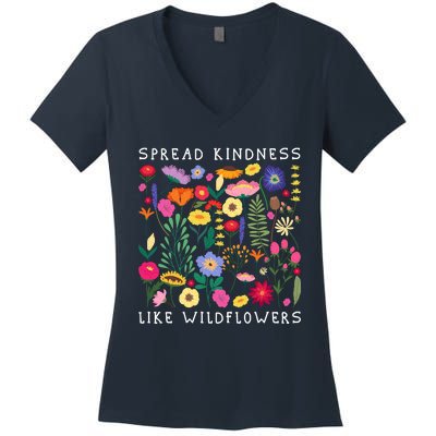 SPREAD KINDNESS LIKE WILDFLOWERS Love Happiness Flowers Women's V-Neck T-Shirt