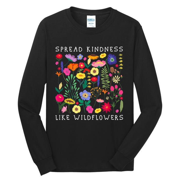 SPREAD KINDNESS LIKE WILDFLOWER Happiness Girlfriend Flower Tall Long Sleeve T-Shirt