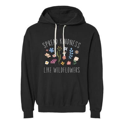 Spread Kindness Like Wildflowers Boho Inspirational Garment-Dyed Fleece Hoodie