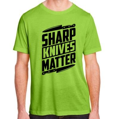 Sharp Knives Matter Butcher Gift Adult ChromaSoft Performance T-Shirt