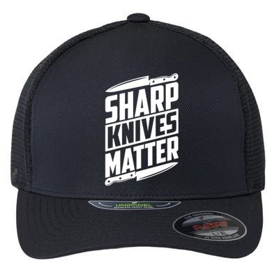 Sharp Knives Matter Butcher Gift Flexfit Unipanel Trucker Cap