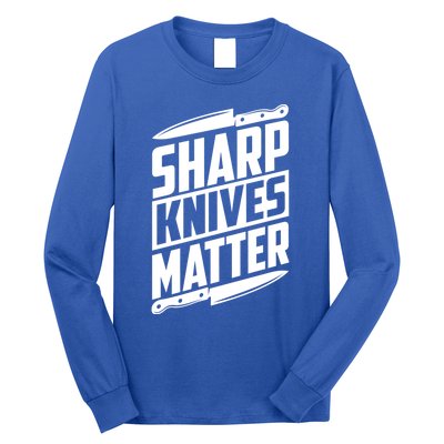 Sharp Knives Matter Butcher Gift Long Sleeve Shirt