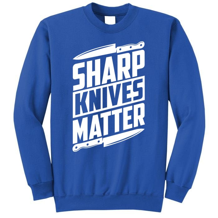 Sharp Knives Matter Butcher Gift Sweatshirt