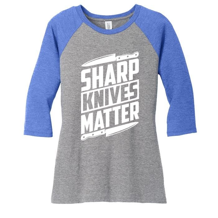 Sharp Knives Matter Butcher Gift Women's Tri-Blend 3/4-Sleeve Raglan Shirt