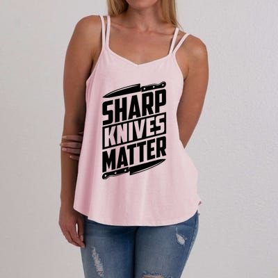 Sharp Knives Matter Butcher Gift Women's Strappy Tank