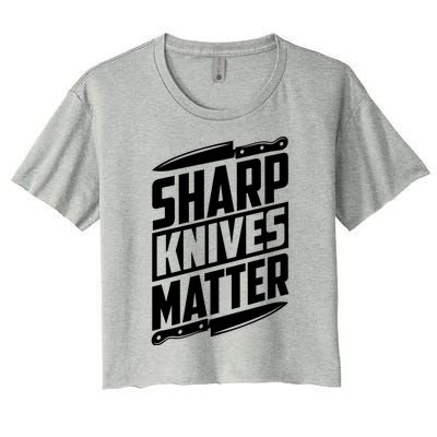 Sharp Knives Matter Butcher Gift Women's Crop Top Tee