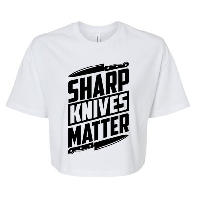 Sharp Knives Matter Butcher Gift Bella+Canvas Jersey Crop Tee