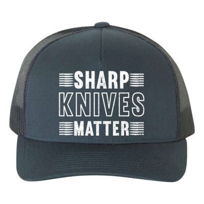 Sharp Knives Matter Gift Yupoong Adult 5-Panel Trucker Hat