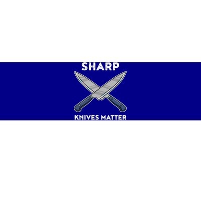 Sharp Knives Matter Gift Bumper Sticker