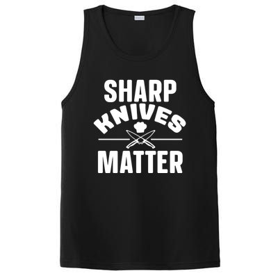 Sharp Knives Matter Kitchen Chef And Home Cook Cute Gift PosiCharge Competitor Tank