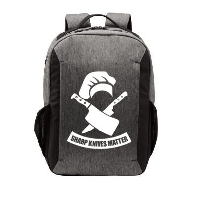 Sharp Knives Matter Funny Culinary Chef Funny Gift For Cooks Cool Gift Vector Backpack