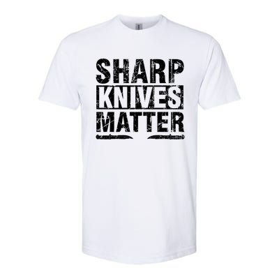 Sharp Knives Matter Knife Collecting Knives Collector Gift Softstyle CVC T-Shirt