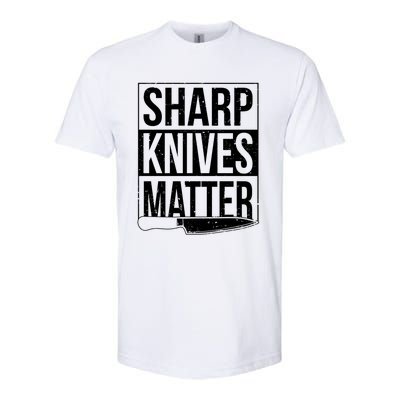 Sharp Knives Matter Cook Funny Culinary Funny Chef Meaningful Gift Softstyle® CVC T-Shirt