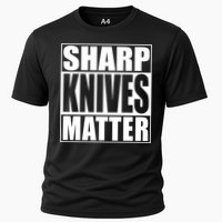 Sharp Knives Matter Funny Chef Cook Gift Cooling Performance Crew T-Shirt