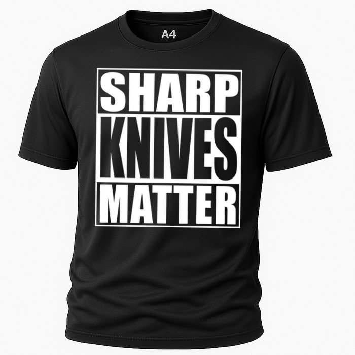 Sharp Knives Matter Funny Chef Cook Gift Cooling Performance Crew T-Shirt
