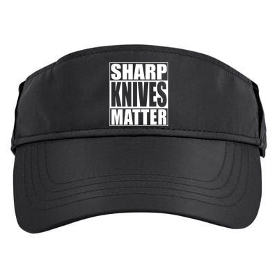 Sharp Knives Matter Funny Chef Cook Gift Adult Drive Performance Visor