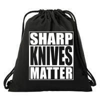 Sharp Knives Matter Funny Chef Cook Gift Drawstring Bag