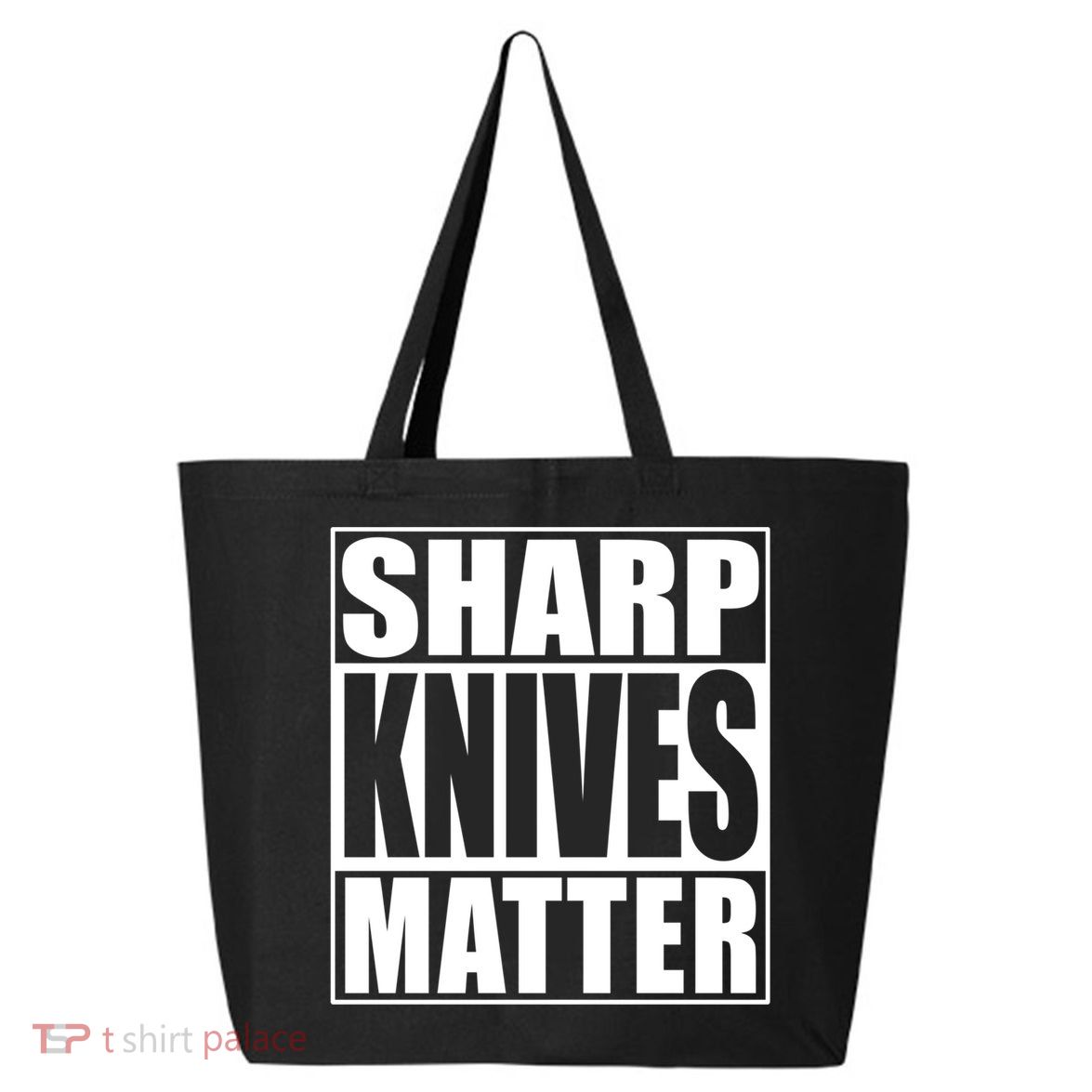 Sharp Knives Matter Funny Chef Cook Gift 25L Jumbo Tote