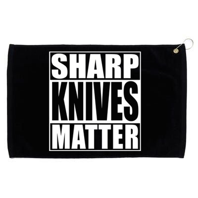 Sharp Knives Matter Funny Chef Cook Gift Grommeted Golf Towel