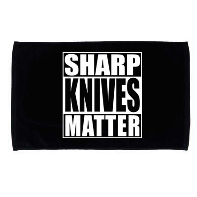 Sharp Knives Matter Funny Chef Cook Gift Microfiber Hand Towel