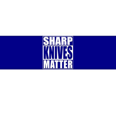 Sharp Knives Matter Funny Chef Cook Gift Bumper Sticker