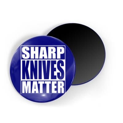 Sharp Knives Matter Funny Chef Cook Gift Magnet