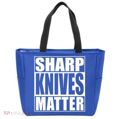 Sharp Knives Matter Funny Chef Cook Gift Zip Tote Bag