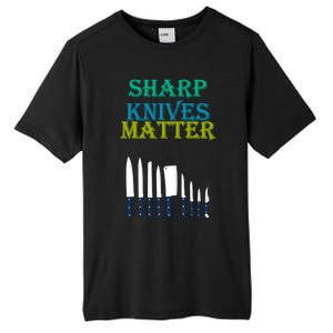 Sharp Knives Matter Cooking Novelty Funny Gift Tall Fusion ChromaSoft Performance T-Shirt