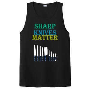 Sharp Knives Matter Cooking Novelty Funny Gift PosiCharge Competitor Tank