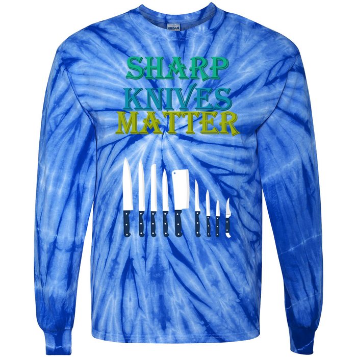 Sharp Knives Matter Cooking Novelty Funny Gift Tie-Dye Long Sleeve Shirt