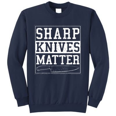 Sharp Knives Matter Funny Chef Gift Cooking Sweatshirt