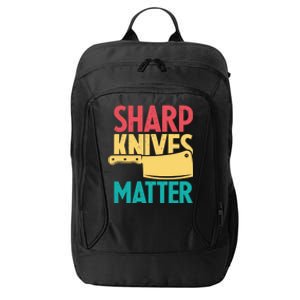 Sharp Knives Matter Cooking Chef Cook Culinary Retro Gift City Backpack