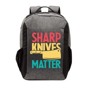 Sharp Knives Matter Cooking Chef Cook Culinary Retro Gift Vector Backpack