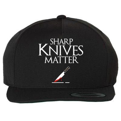 Sharp Knives Matter Cooking Chef And Cook Funny Gift Funny Parody Funny Gift Wool Snapback Cap