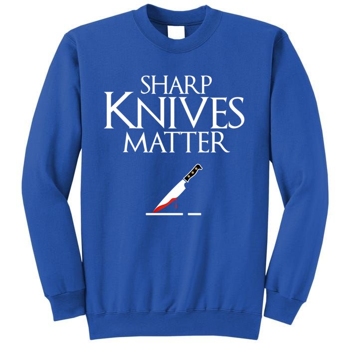 Sharp Knives Matter Cooking Chef And Cook Funny Gift Funny Parody Funny Gift Sweatshirt