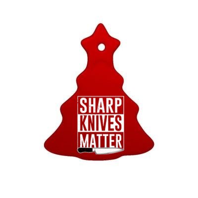 Sharp Knives Matter Cook Funny Culinary Funny Chef Gift Ceramic Tree Ornament