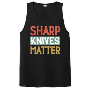 Sharp Knives Matter Cooking Lover Kitchen Chef Gift PosiCharge Competitor Tank