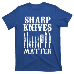 Sharp Knives Matter Funny Butcher Meat Cutter Chef Knife Gift T-Shirt