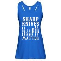 Sharp Knives Matter Funny Butcher Meat Cutter Chef Knife Gift Ladies Essential Flowy Tank