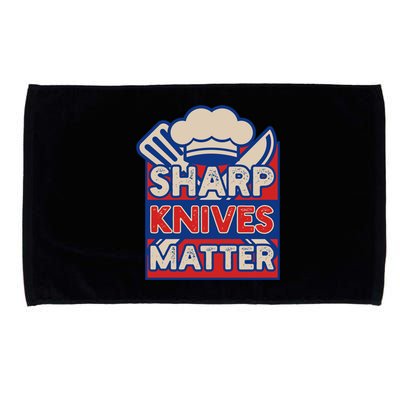 Sharp Knives Matter Butcher Or Professional Chef Great Gift Microfiber Hand Towel