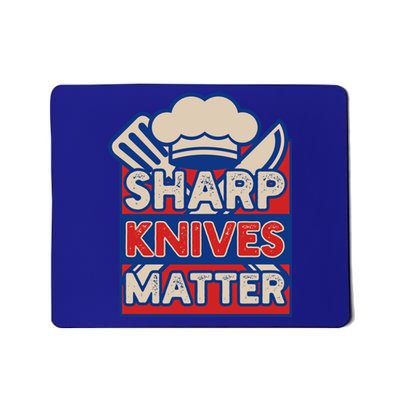 Sharp Knives Matter Butcher Or Professional Chef Great Gift Mousepad